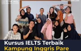 Rekomendasi Kursus IELTS di Kampung Inggris Pare Terbaik